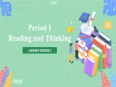 Unit1 Period 1 ：Reading and Thinking2课件   人教版高中英语选修三