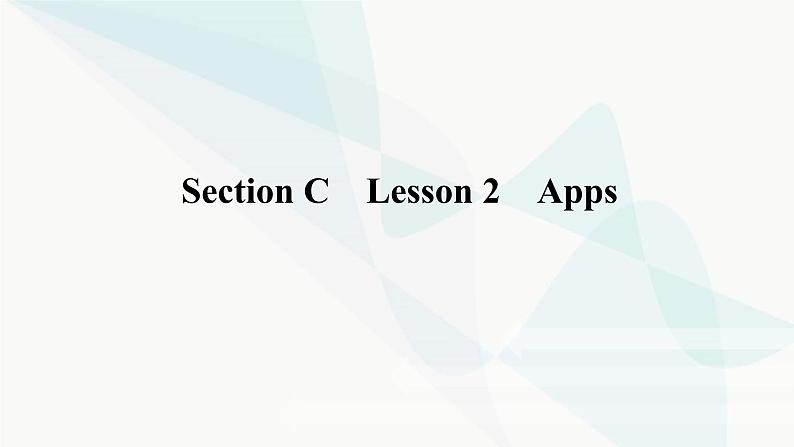 北师大版高中英语必修第二册UNIT4 Section C Lesson 2 Apps课件第1页