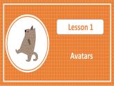 北師大版高中英語必修第二冊(cè)  Unit 4 Information technology  Lesson 1 Avatars PPT課件