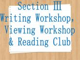 北师大版高中英语必修第三册  Unit 7  ART Section Ⅲ　Writing Workshop，Viewing Workshop & Reading Club  PPT课件