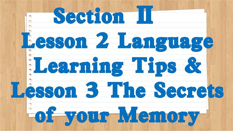 北师大版高中英语必修第三册  Unit 9  Learning Section Ⅱ　Lesson 2 Language Learning Tips & Lesson 3 The Secrets of your Memory  PPT课件02