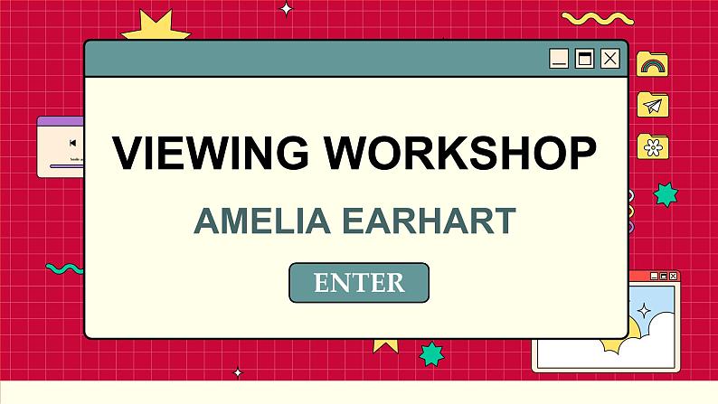 北师大版高中英语必修第一册  Unit 1 VIEWING WORKSHOP AMELIA EARHART PPT课件第1页