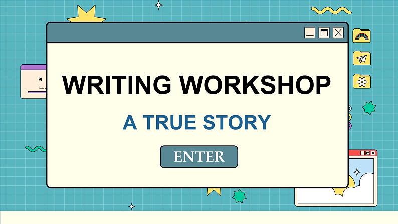 北师大版高中英语必修第一册  Unit 2 WRITING WORKSHOP A TRUE STORY PPT课件01