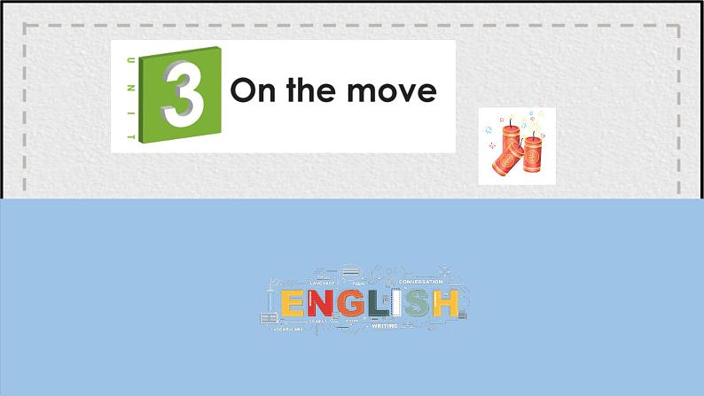 Unit 3 On the move Using language Grammar课件01