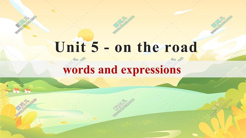 Unit 5 on the road - 单词课件01