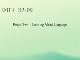 2024春高中英语Unit4SharingPeriod2LearningAboutLanguage课件（人教版选择性必修第四册）