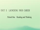 2024春高中英语Unit5LaunchingYourCareerPeriod1ReadingandThinking课件（人教版选择性必修第四册）