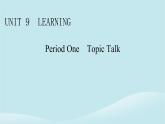 2024春高中英語Unit9LearningPeriod1TopicTalk課件（北師大版必修第三冊）