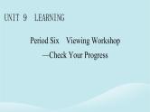 2024春高中英语Unit9LearningPeriod6ViewingWorkshop_CheckYourProgress课件（北师大版必修第三册）