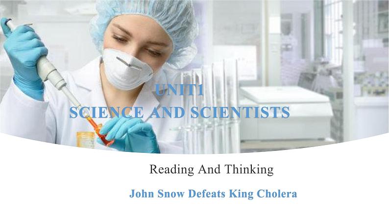 UNIT1+SCIENCE+AND+SCIENTISTS+Reading+And+Thinking(教学课件)-2023-2024学年高二英语同步精品课件+教学设计+导学案+分层作业（人教版2019选择性必修第二册）第1页