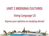 Unit 2 BRIDGING CULTURES Using Langguage2读写课(教学课件)-2023-2024学年高二英语同步精品课件+教学设计+导学案+分层作业（人教版2019选择性必修第二册）