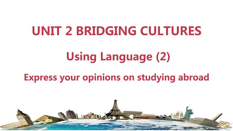 Unit 2 BRIDGING CULTURES Using Langguage2读写课(教学课件)-2023-2024学年高二英语同步精品课件+教学设计+导学案+分层作业（人教版2019选择性必修第二册）第1页