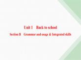 译林版高中英语必修第一册Unit1 Section B Grammar and usage & Integrated skills课件