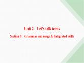 译林版高中英语必修第一册Unit2 Section B Grammar and usage & Integrated skills课件
