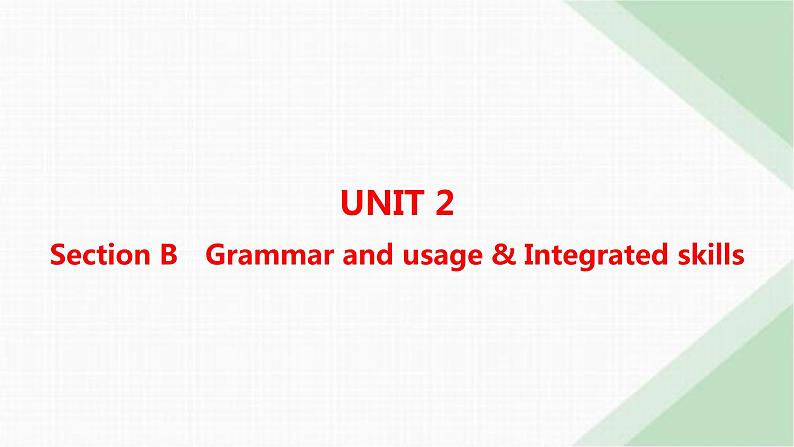 译林版高中英语必修第二册Unit2 Section B Grammar and usage & Integrated skills——分层跟踪检测课件01