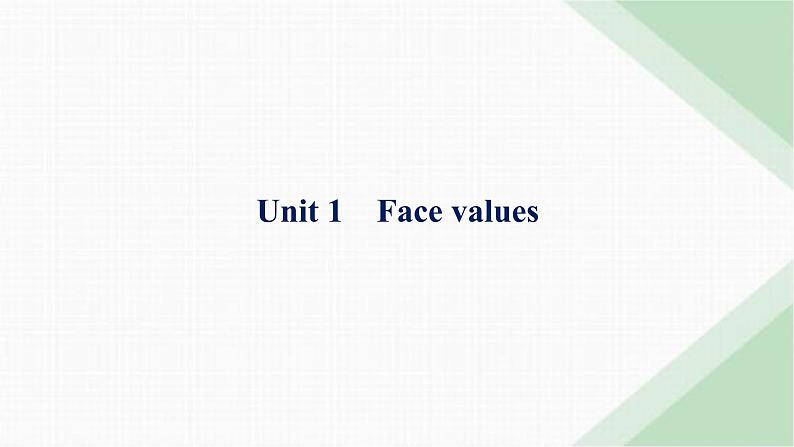 外研版高考英语一轮复习选择性必修第三册 Unit1 Face values课件01