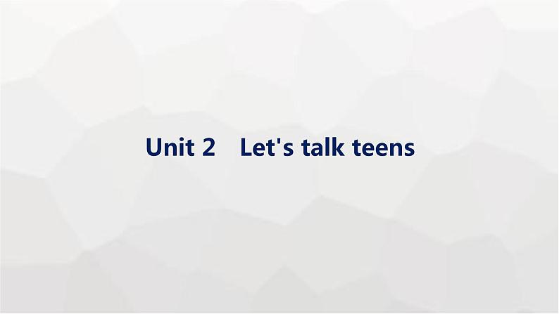 译林版高考英语一轮复习必修第一册Unit2 Let’s talk teens课件第1页