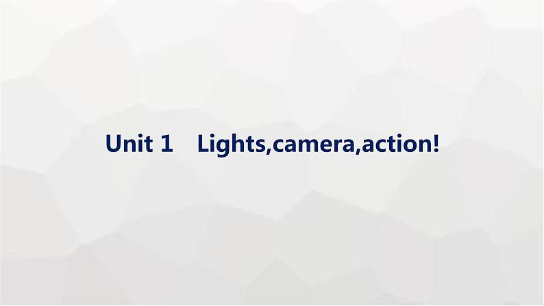 译林版高考英语一轮复习必修第二册Unit1 Lights,camera,action!课件第1页