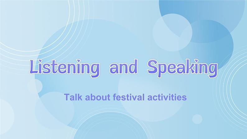 人教新教材必修3 Unit1 FESTIVALS AND CELEBRATIONS Listening and Speaking课件第3页