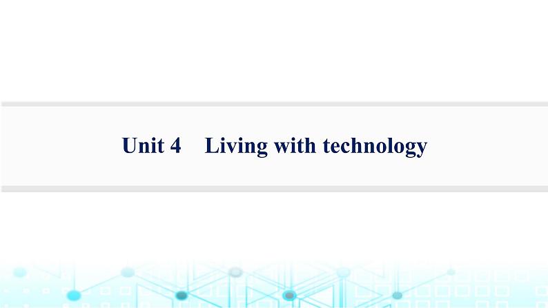 牛津译林版2025届高考英语一轮复习题型组合练Unit4Livingwithtechnology选择性必修第二册课件第1页