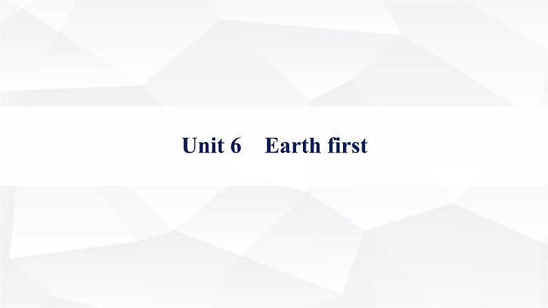 外研版2025届高考英语一轮复习题型组合练Unit6Earthfirst必修第二册课件01