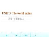 译林版高中英语必修第三册UNIT3导读话题妙切入课件