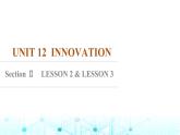 北师大版英语选择性必修第四册UNIT12 Section Ⅱ Lesson2 & Lesson3课件