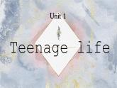 人教版高中英语必修一Unit 1 Teenage life 阅读课件