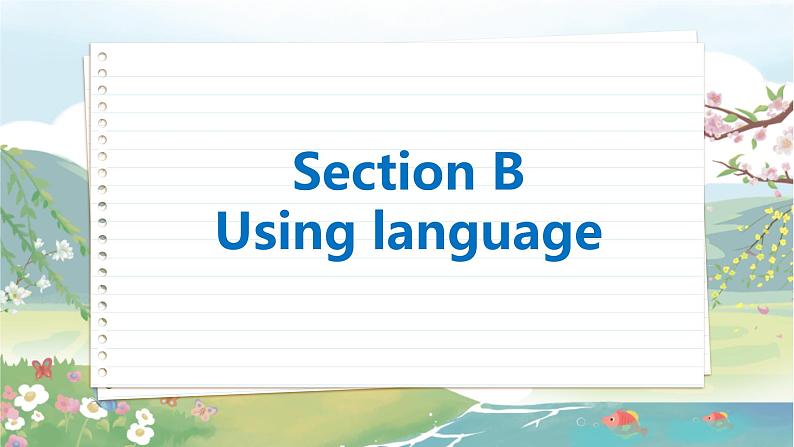 高中英语外研选择性必修第一册 Unit 5  Section B  Using language  PPT课件第2页