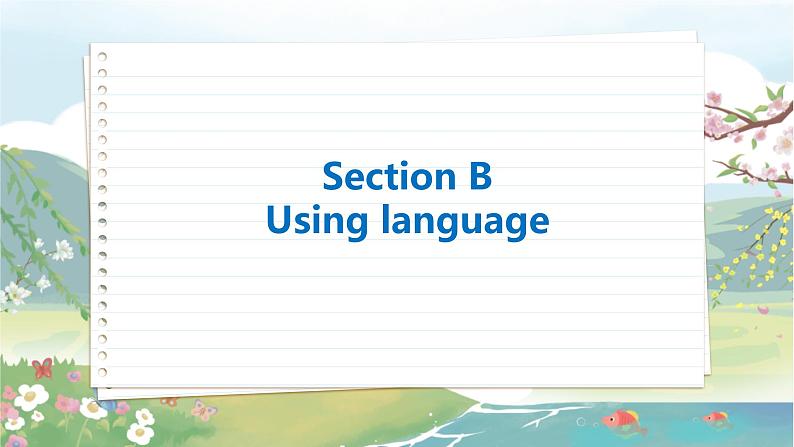高中英语外研选择性必修第一册 Unit 6  Section B  Using language PPT课件02