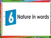 高中英语外研选择性必修第三册 6.Nature in words PPT课件