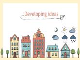 高中英语必修一册 Unit 4 Developing ideas PPT课件