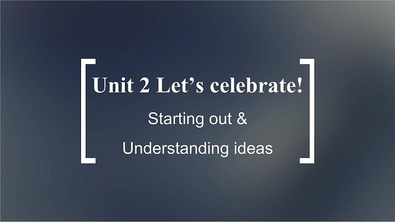 高中外研英语必修二册 Unit 2 Starting out & Understanding ideas PPT课件第1页