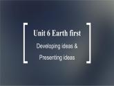 高中外研英语必修二册 Unit 6 Developing ideas & Presenting ideas PPT课件