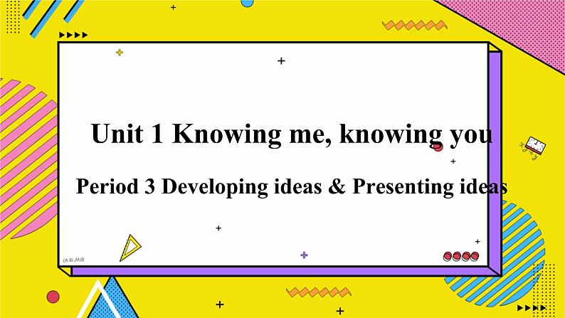 高中外研英语必修三册 Unit1 Developing ideas & Presenting ideas PPT课件01