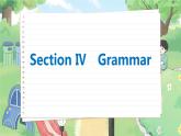 北師大版高中英語必修第三冊 Unit 7  Section Ⅳ　Grammar  PPT課件