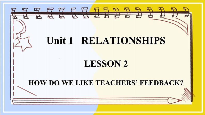 高中BSD英语选择性必修第一册 Unit 1 sectionⅢ  Lesson 2 HOW DO WE LIKE TEACHERS' FEEDBACK PPT课件01