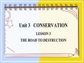 北師大版高中英語選擇性必修第一冊(cè) Unit 3 sectionⅣ  Lesson 3 THE ROAD TO DESTRUCTION PPT課件