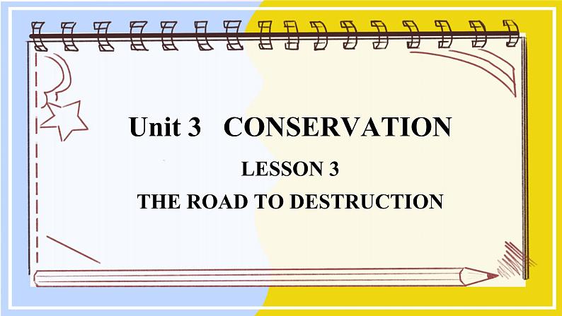 高中BSD英语选择性必修第一册 Unit 3 sectionⅣ  Lesson 3 THE ROAD TO DESTRUCTION PPT课件第1页