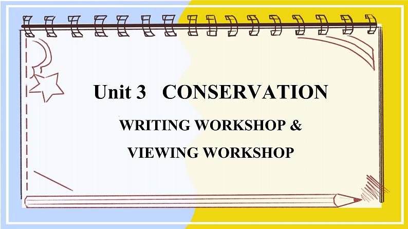 高中BSD英语选择性必修第一册 Unit 3 sectionⅤ  WRITING WORKSHOP & VIEWING WORKSHOP PPT课件01