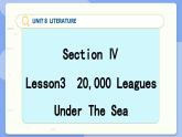 高中BSD英語(yǔ)選擇性必修第三冊(cè) Unit 8 SectionⅣ  Lesson3  20,000 Leagues Under The Sea  PPT課件