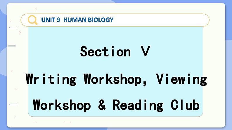 高中BSD英语选择性必修第三册 Unit 9 SectionⅤ  Writing Workshop，Viewing Workshop & Reading Club  PPT课件02