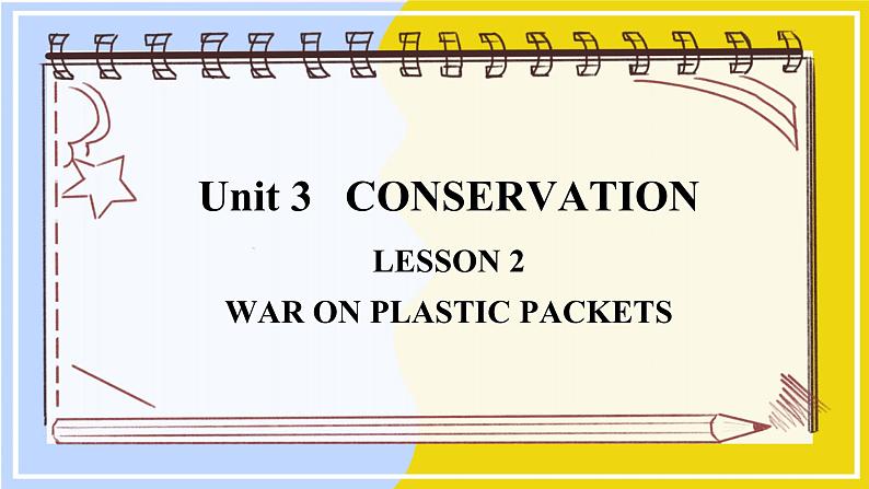 北师大版高中英语选择性必修第一册 Unit 3 sectionⅢ  Lesson 2 WAR ON PLASTIC PACKETS PPT课件01