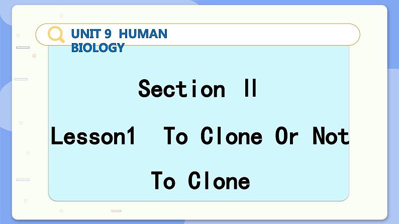 高中BSD英语选择性必修第三册 Unit 9 SectionⅡ  Lesson1  To Clong Or Not To Clong  PPT课件02