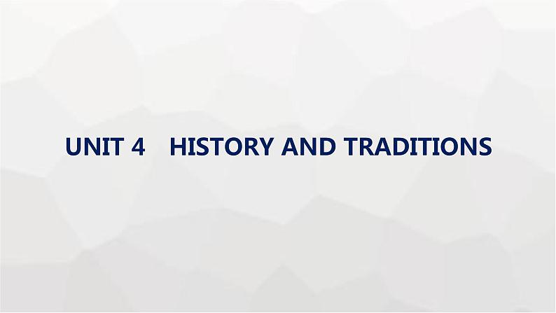 人教版高考英语一轮复习必修第2册UNIT4 HISTORY AND TRADITIONS课件01