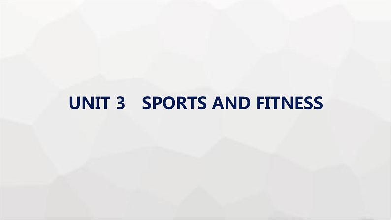 人教版高考英语一轮复习必修第4册UNIT3 SPORTS AND FITNESS课件01