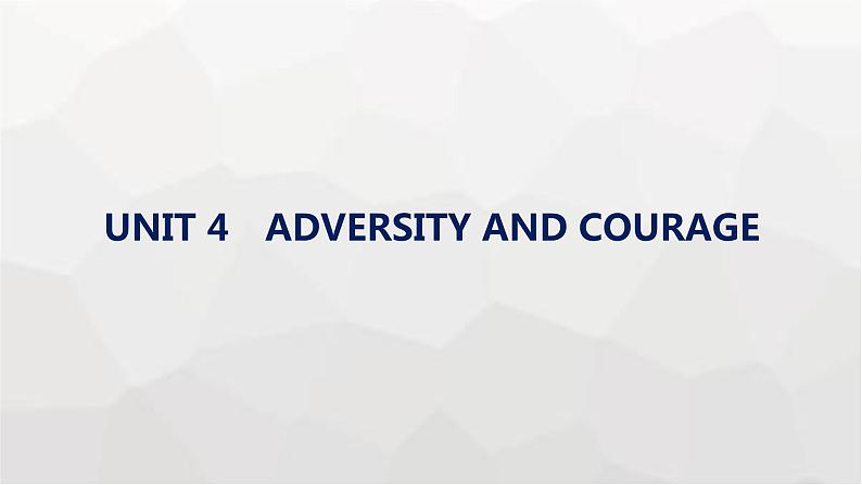 人教版高考英语一轮复习选择性必修3UNIT4 ADVERSITY AND COURAGE课件第1页