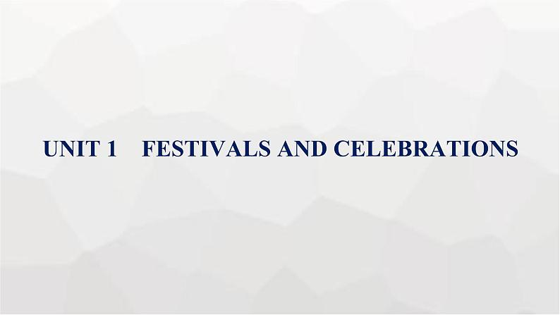 人教版高考英语一轮复习必修第3册UNIT1 FESTIVALS AND CELEBRATIONS组合练课件01