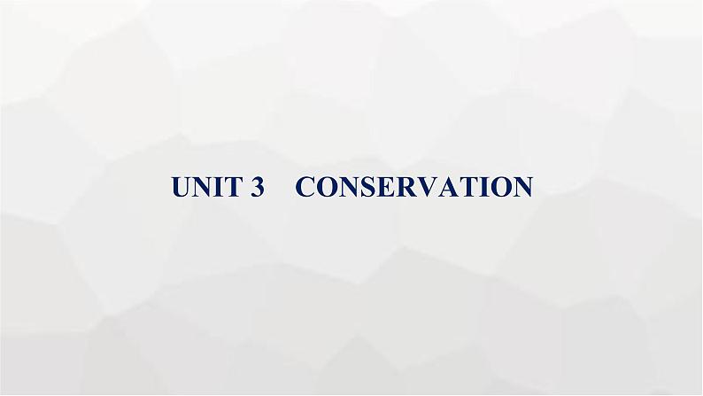 北师大版高考英语一轮复习选择性必修第1册UNIT3 CONSERVATION课件第1页