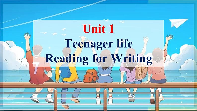 人教版 2024 高中英语 必修一 Unit 1 Teenager life 写作Reading for writing 课件01